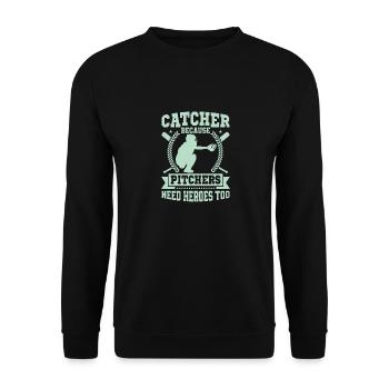 Catcher Because Pitchers Need Heroes Too Baseball - Unisex Pullover - Schwarz - Vorne - Alina (178cm) & Michal (187cm)