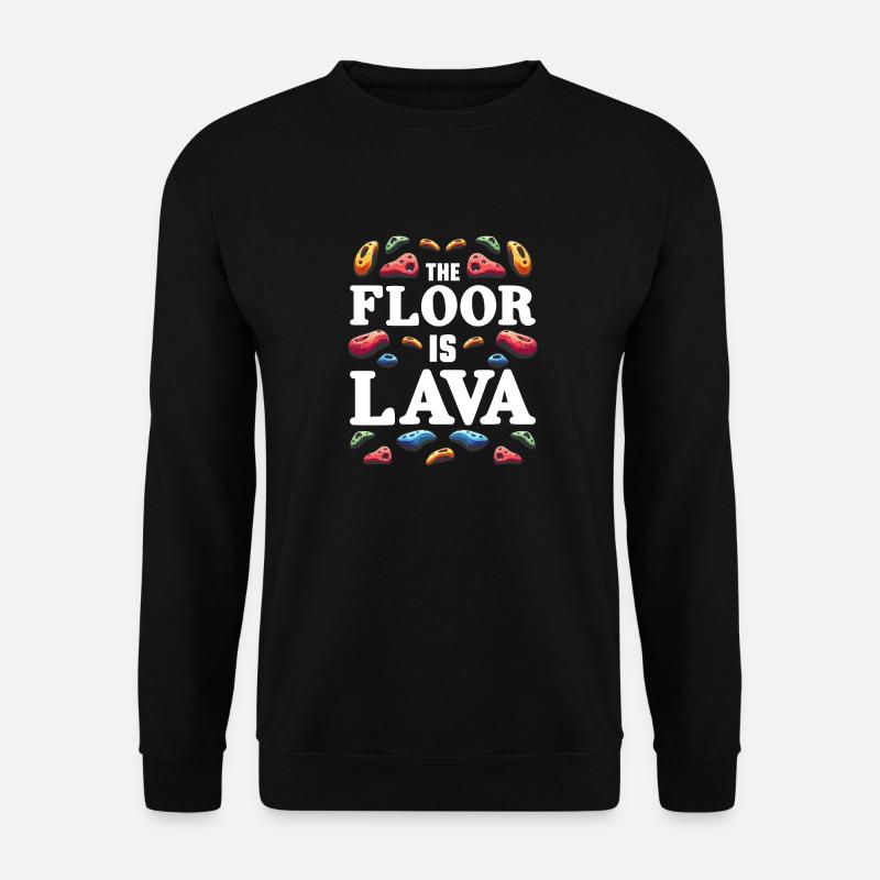 Der Boden ist Lava Bouldern - Unisex Pullover - Schwarz