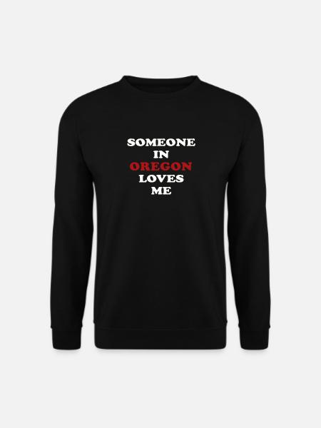 Quelqu’un dans l’Oregon m’aime - Sweat-shirt Unisexe - noir