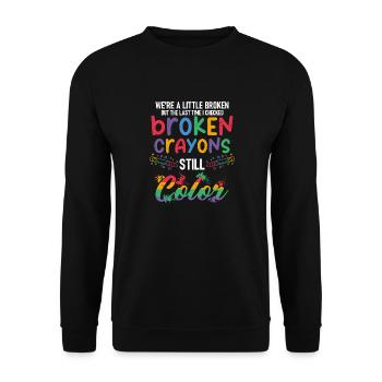 Broken Crayons Still Color Mental Health Awareness - Unisex Pullover - Schwarz - Vorne - Alina (178cm) & Michal (187cm)