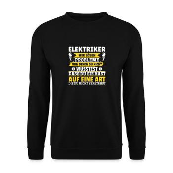 Electricians We solve problems – pride and humor - Unisex Sweatshirt - black - Front - Alina (178cm) & Michal (187cm)