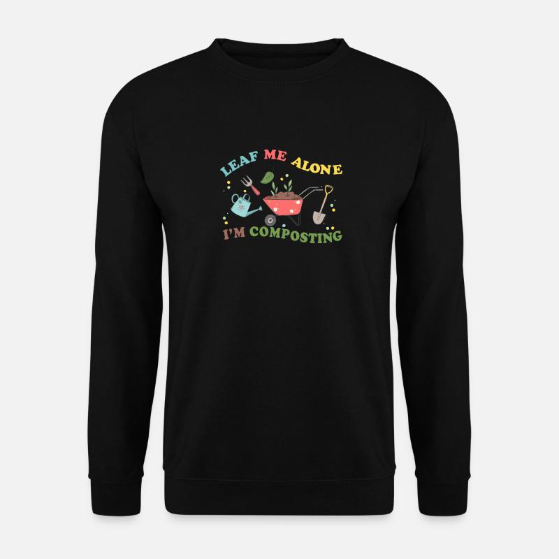 Leaf Me Alone Ich kompostiere - Unisex Pullover - Schwarz