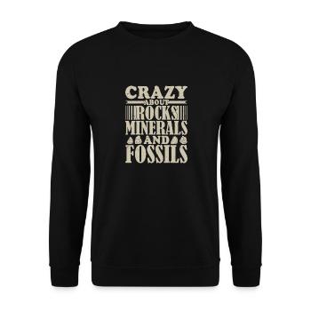 Crazy About Rocks, Minerals And Fossils Geology Ge - Unisex Pullover - Schwarz - Vorne - Alina (178cm) & Michal (187cm)