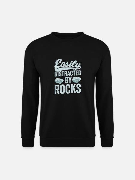 Easily Distracted By Rocks Geology Geologist - Unisex Pullover - Schwarz