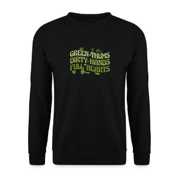 Grüne Daumen Schmutzige Hände Volle Herzen - Unisex Pullover - Schwarz - Vorne - Alina (178cm) & Michal (187cm)