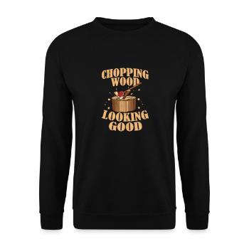 Chopping Wood Looking Good Logging Logger - Unisex Sweatshirt - black - Front - Alina (178cm) & Michal (187cm)