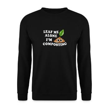 Leaf Me Alone I'm Composting - Unisex Sweatshirt - black - Front - Alina (178cm) & Michal (187cm)