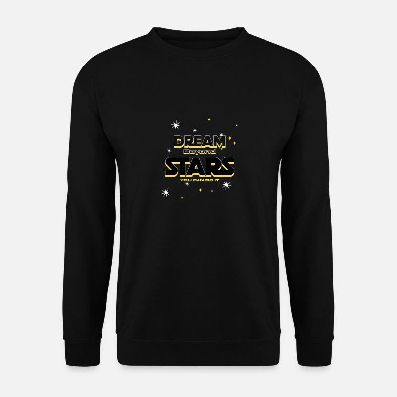 Dream beyond Stars - Unisex Sweatshirt - black