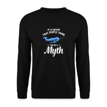 Sois si génial que les gens pensent que tu es un mythe amusant - Sweat-shirt Unisexe - noir - Devant - Alina (178cm) & Michal (187cm)
