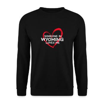 Someone In Wyoming Loves Me - Unisex Sweatshirt - black - Front - Alina (178cm) & Michal (187cm)