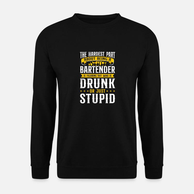 Bartender Mixologist The Hardest - Unisex Pullover - Schwarz
