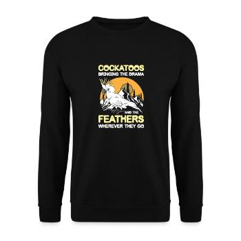 Cockatoos Bringing The Drama And The Feathers - Unisex Pullover - Schwarz - Vorne - Alina (178cm) & Michal (187cm)