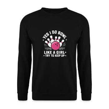 Ja, ich bowle wie ein Mädchen, versuche, den lustigen Bogen aufrecht zu erhalten. - Unisex Pullover - Schwarz - Vorne - Alina (178cm) & Michal (187cm)