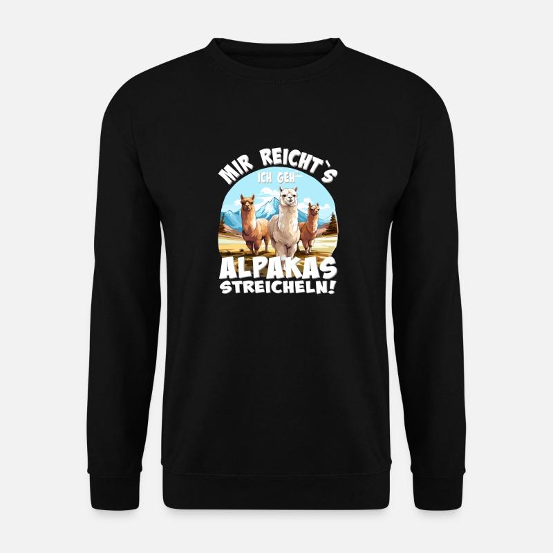 Mir reichts ich geh Alpakas streicheln, Alpaka - Unisex Pullover - Schwarz