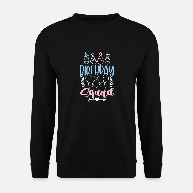birthday-squad - Unisex Sweatshirt - black