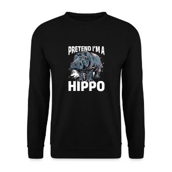 Hippo Hippopotamus Animal Pretend I'm A Hippo - Unisex Sweatshirt - black - Front - Alina (178cm) & Michal (187cm)