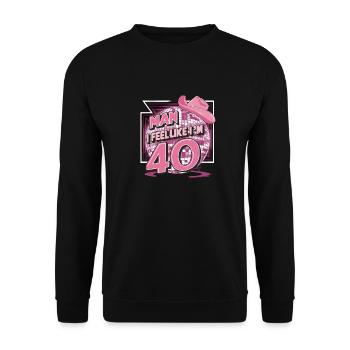 Man I Feel Like I'm 40 Geburtstag Western - Unisex Pullover - Schwarz - Vorne - Alina (178cm) & Michal (187cm)