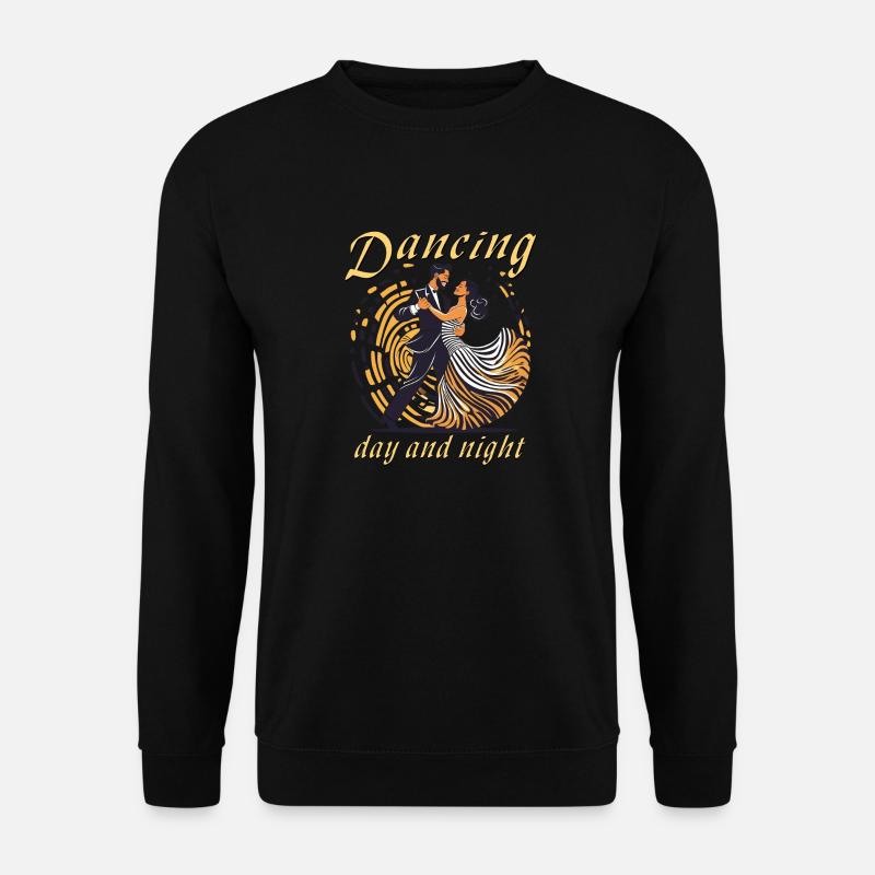 Dancing day and night - Unisex Pullover - Schwarz