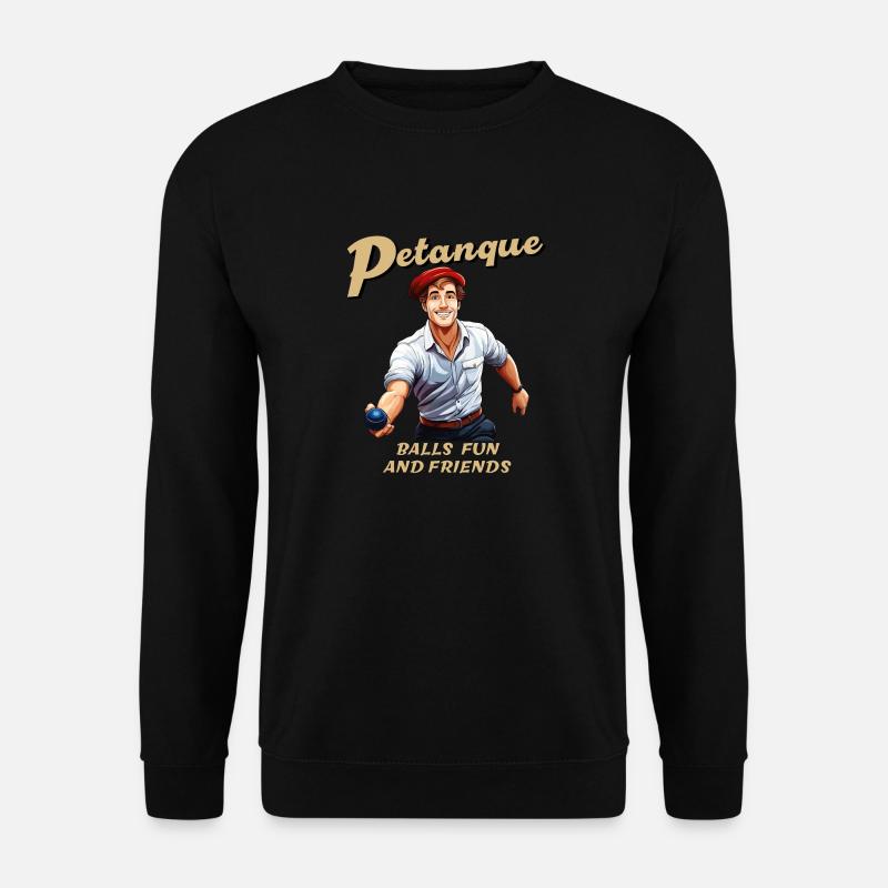 PETANQUE BALLS FUN AND FRIENDS - Unisex Pullover - Schwarz