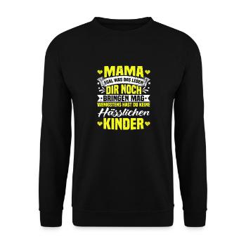 Mama Spruch Von Kindern, Lustiger Mutti Spruch - Unisex Pullover - Schwarz - Vorne - Alina (178cm) & Michal (187cm)