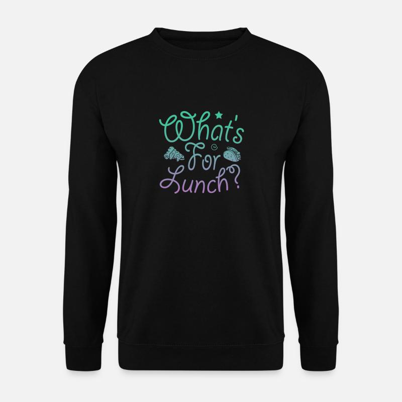 What's For Lunch? - Unisex Sweatshirt - black