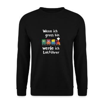 Wenn ich groß bin werde ich Lokführer für einen - Unisex Pullover - Schwarz - Vorne - Alina (178cm) & Michal (187cm)