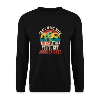 Don't Mess With Mamasaurus Funny Mothers Day - Unisex Sweatshirt - black - Front - Alina (178cm) & Michal (187cm)