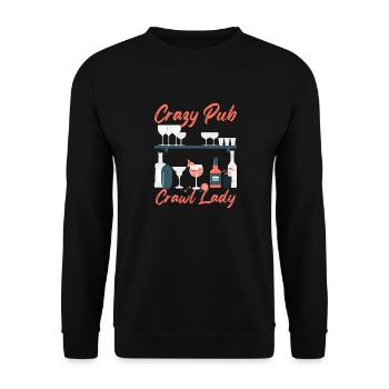 Crazy Pub Crawl Lady Nightlife Bar Hopping - Unisex Sweatshirt - black - Front - Alina (178cm) & Michal (187cm)