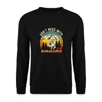 Don't Mess With Mamasaurus Funny Mama Saurus - Unisex Sweatshirt - black - Front - Alina (178cm) & Michal (187cm)