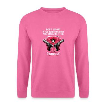 Hörte den Schuss, nie den Ziel-Scharfschützen - Unisex Pullover - Pink - Vorne