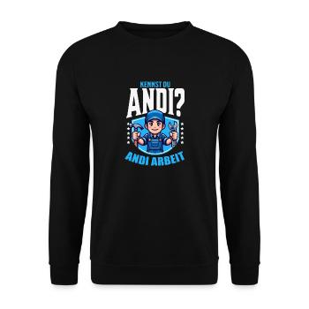 Handwerker Andi Arbeit Geschenk Sprüche Lustig - Unisex Pullover - Schwarz - Vorne - Alina (178cm) & Michal (187cm)