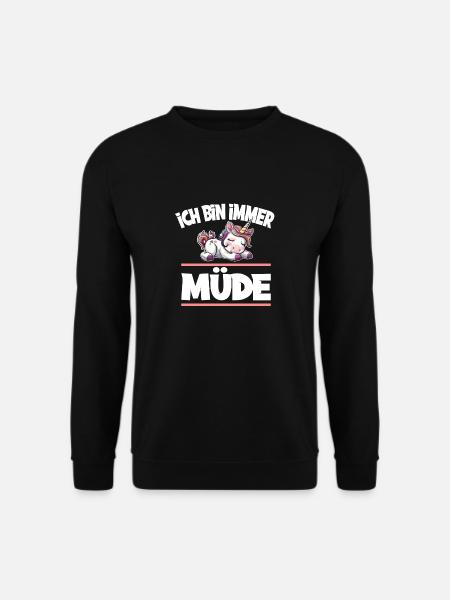 Ich Bin Immer Müde Einhorn - Unisex Pullover - Schwarz