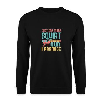 Just One More Squirt Gun I Promise Water Fun Squir - Unisex Sweatshirt - black - Front - Alina (178cm) & Michal (187cm)