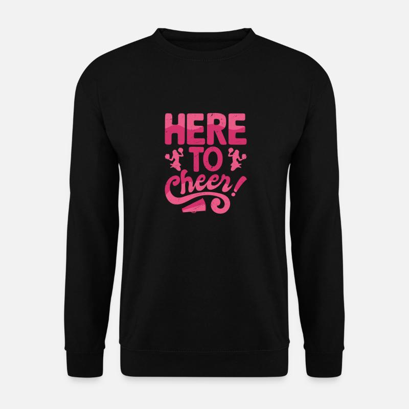 Here To Cheer Cheerleading Cheerleader - Unisex Sweatshirt - black