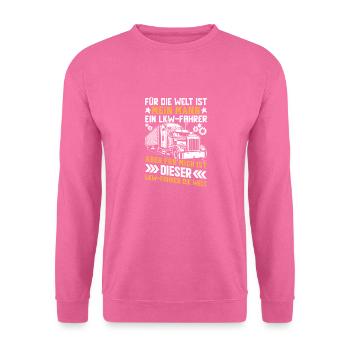 Truck Driver My Man Is The World - Unisex Sweatshirt - pink - Front
