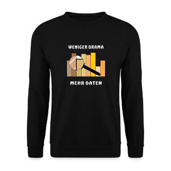 WENIGER DRAMA MEHR DATEN - Unisex Pullover - Schwarz - Vorne - Alina (178cm) & Michal (187cm)