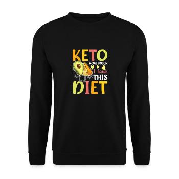 Keto Know How Much I Love This Diet für einen - Unisex Pullover - Schwarz - Vorne - Alina (178cm) & Michal (187cm)