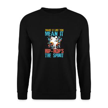 Shake It Like You Mean It Hip Hop's The Spirit - Unisex Pullover - Schwarz - Vorne - Alina (178cm) & Michal (187cm)