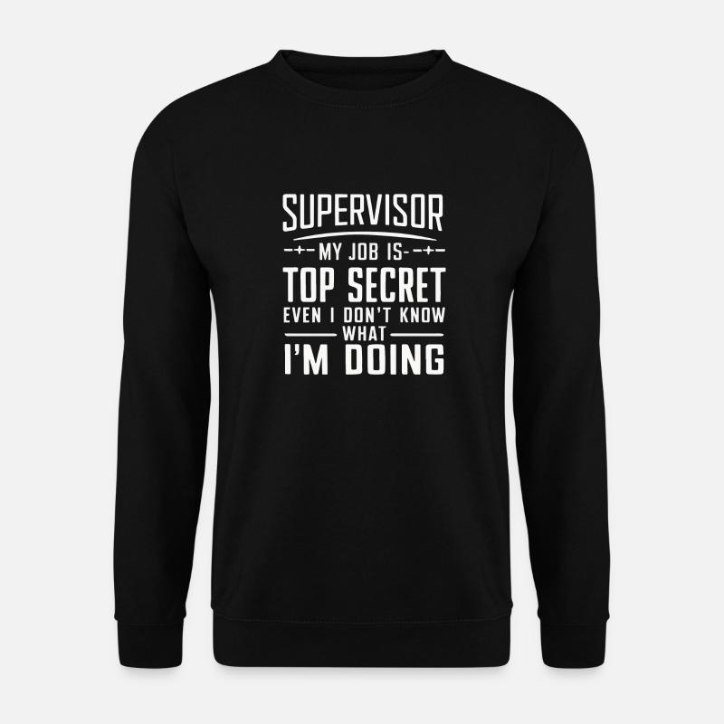 Supervisor Beruf - Unisex Pullover - Schwarz