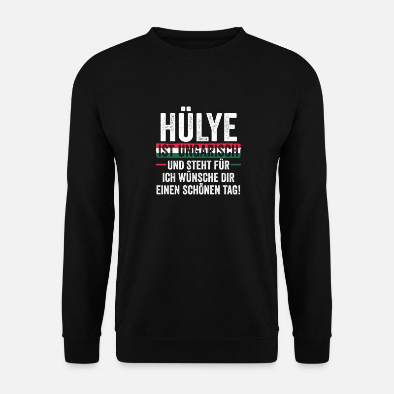 Ungar Ungarisch Ungarn - Unisex Pullover - Schwarz