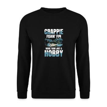 Crappie Fishin Fun More Than Just A Hobby - Unisex Pullover - Schwarz - Vorne - Alina (178cm) & Michal (187cm)