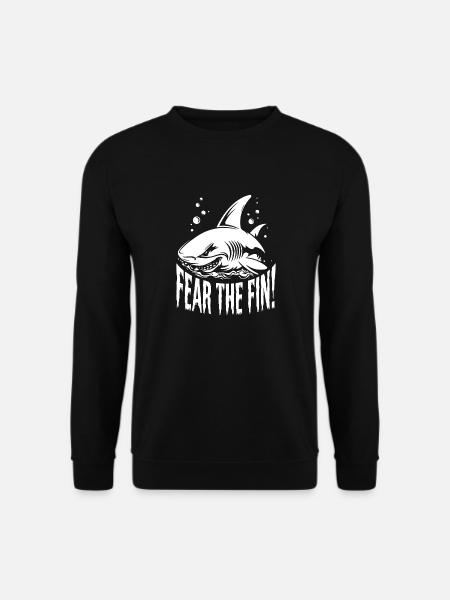 SHARK, FEAR THE FIN - Unisex Sweatshirt - black