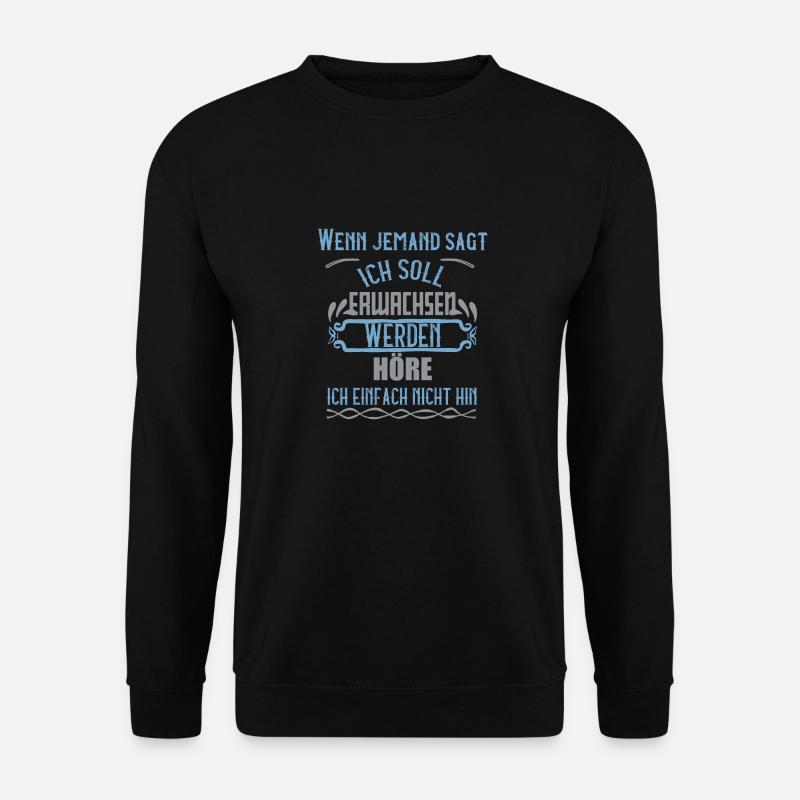 Wenn jemand sagt - Unisex Pullover - Schwarz