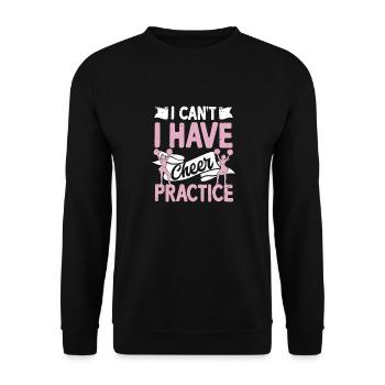 I Can't I Have Cheer Practice Cheerleading Cheerle - Unisex Pullover - Schwarz - Vorne - Alina (178cm) & Michal (187cm)