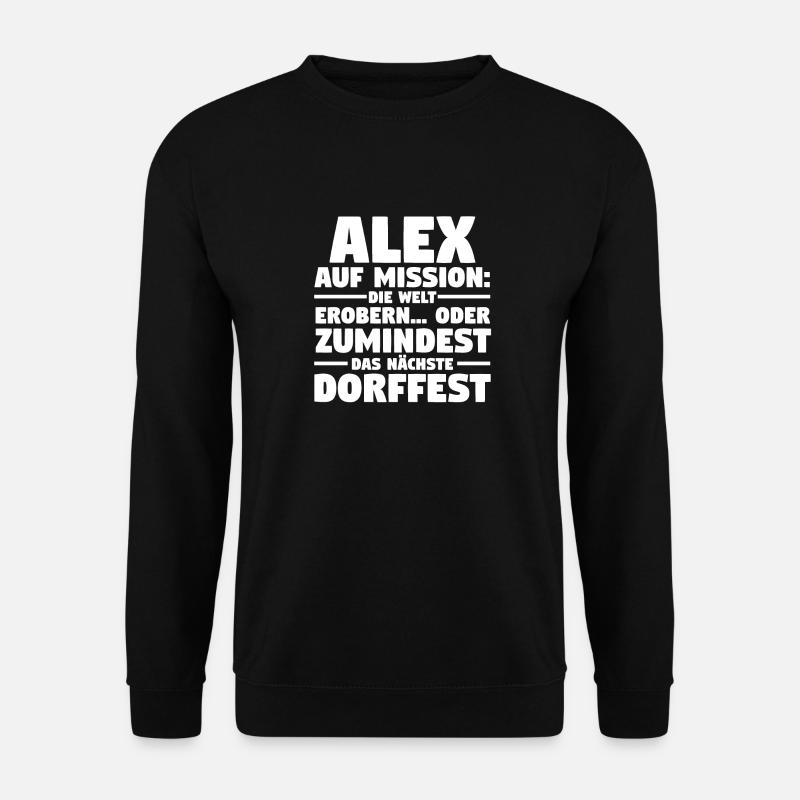 Alexander Alexandra Alexa Alex - Unisex Pullover - Schwarz