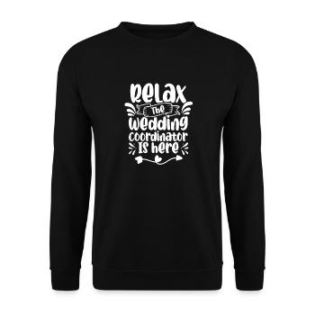 Relax the wedding coordinator is here marriage - Unisex Sweatshirt - black - Front - Alina (178cm) & Michal (187cm)