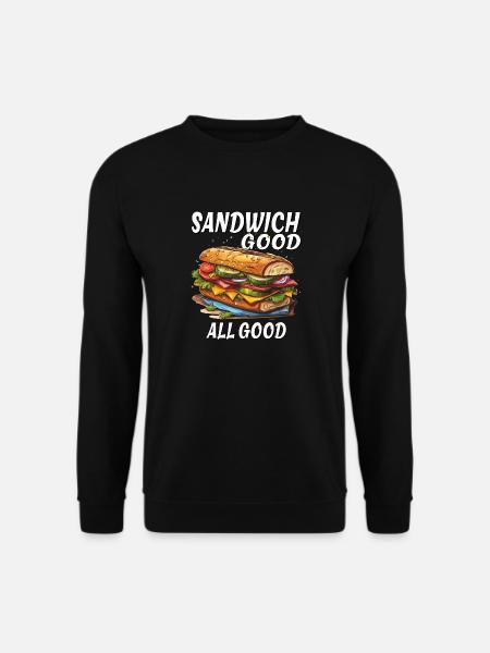 SANDWICH GOOD ALL GOOD - Unisex Sweatshirt - black