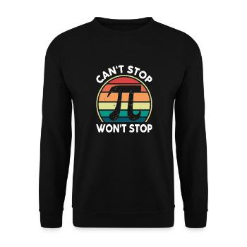 Math Pi Day Tee Can't Stop Pi Won't Stop Funny - Unisex Sweatshirt - black - Front - Alina (178cm) & Michal (187cm)