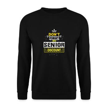 Senior Don't Forget My Discount - Gifts Senior - Unisex Sweatshirt - black - Front - Alina (178cm) & Michal (187cm)