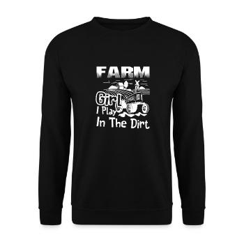 Farmer Farm Girl Play In The Dirt - Unisex Sweatshirt - black - Front - Alina (178cm) & Michal (187cm)